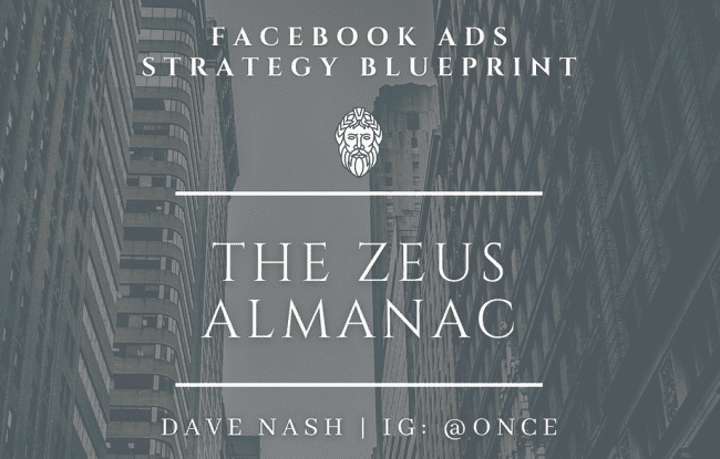 Dave Nash  The Zeus Almanac-Facebook Ads Strategy Guide  download course